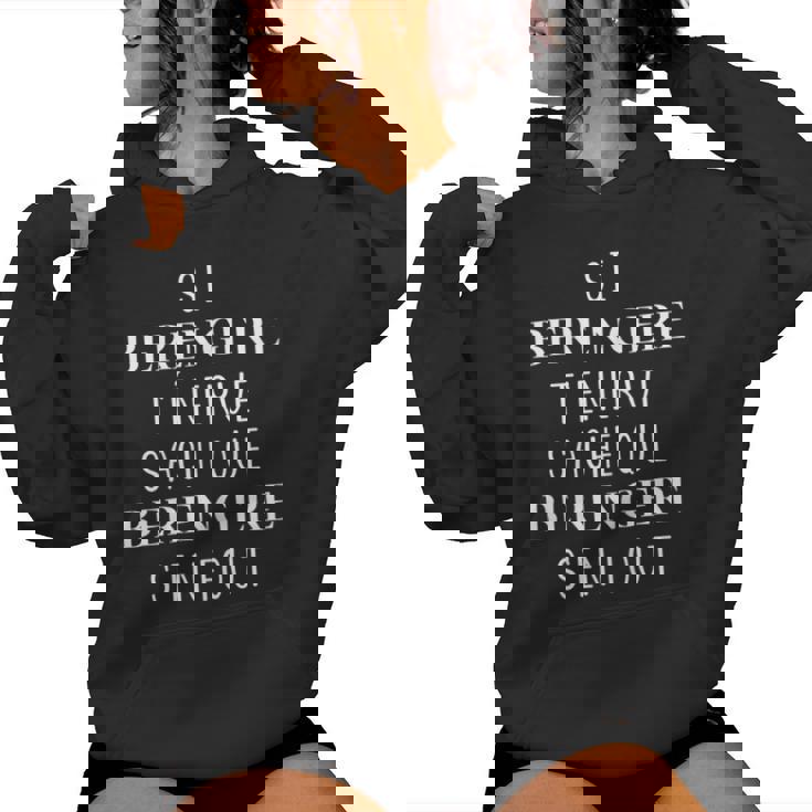 Si Berengere T'énerve Sache Que Berengere Sweat à capuche femme