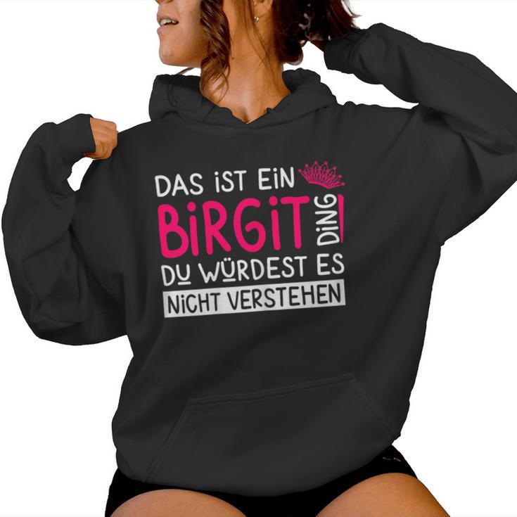 Women's First Name Birgit Name Day Saying Das Ist Ein Birgit Ding Kapuzenpullover für Damen