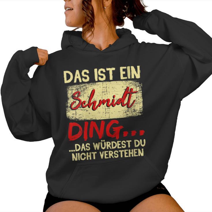 Women's Family Schmidt Das Ist Ein Schmidt Ding With-Neck Kapuzenpullover für Damen