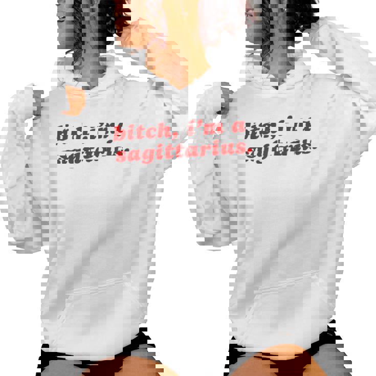 Sagittarius Girl Bitch I'm A Sagittarius Women Hoodie