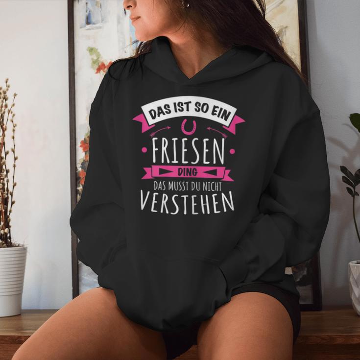 With Friesen Horse Breed Das Ist So Ein Friesen Ding Kapuzenpullover für Damen Geschenke für Sie