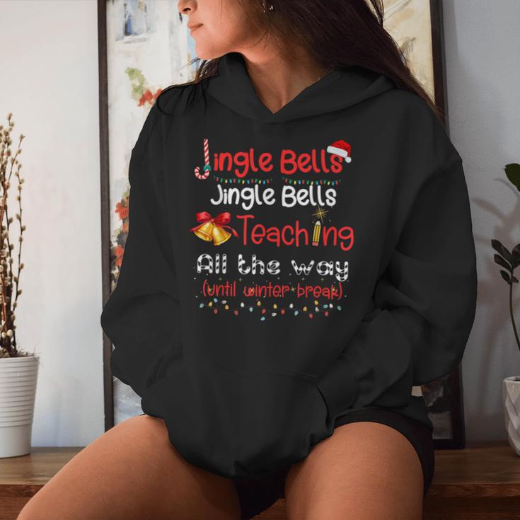 Jingle Bells Jingle Bells Teaching All The Way Xmas Teacher Women Hoodie Gifts for Her