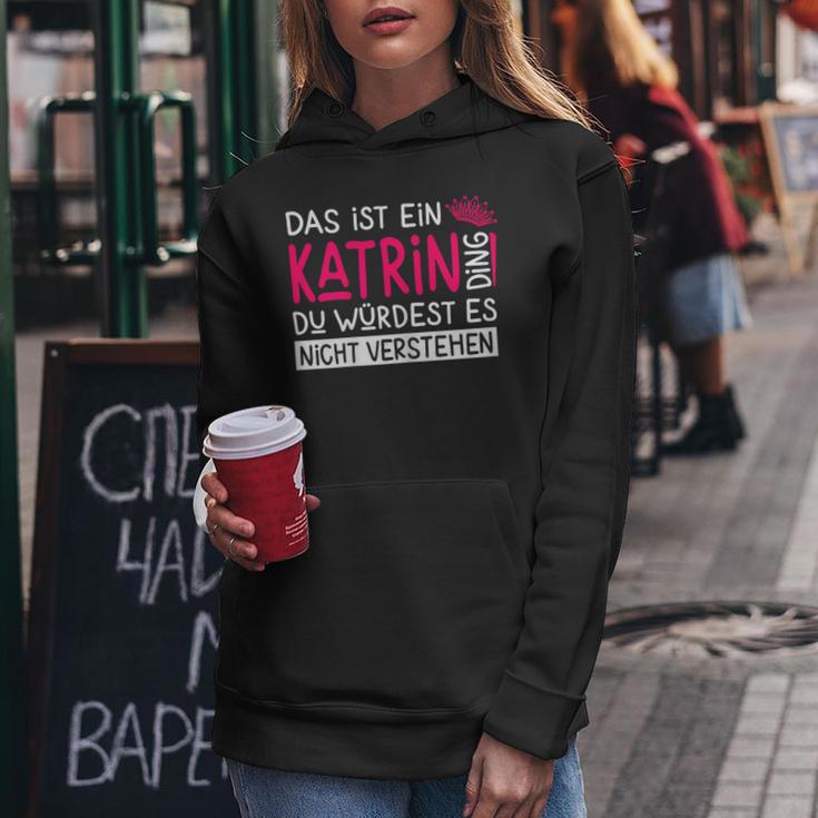 Women's First Name Katrin Name Day Saying Das Ist Ein Katrin Ding Kapuzenpullover für Damen Lustige Geschenke