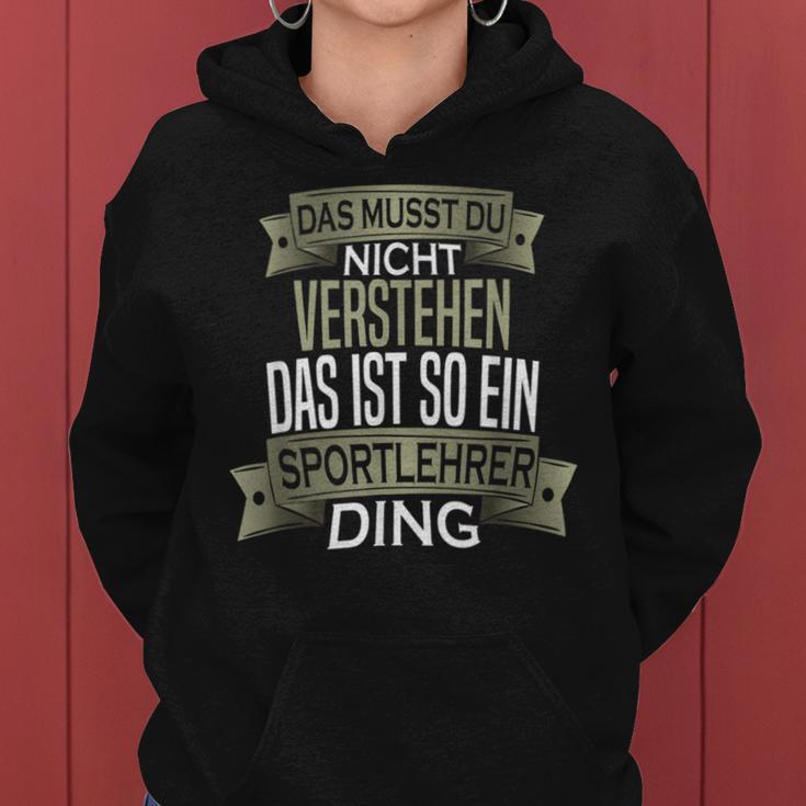 Beruf Ist So Ein Ding Sport Teacher Kapuzenpullover für Damen