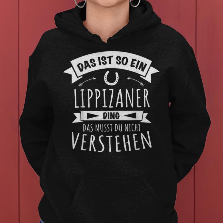 Lippizaner Horse Riding Sports Das Ist So Ein Lippizaner Ding Kapuzenpullover für Damen