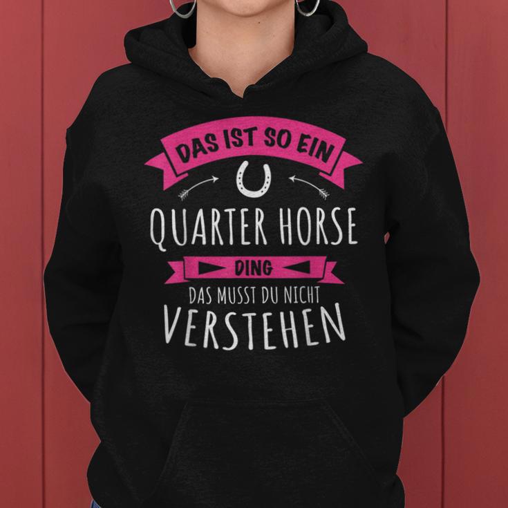 Quarter Horse Das Ist So Ein Quarter Horse Ding Kapuzenpullover für Damen