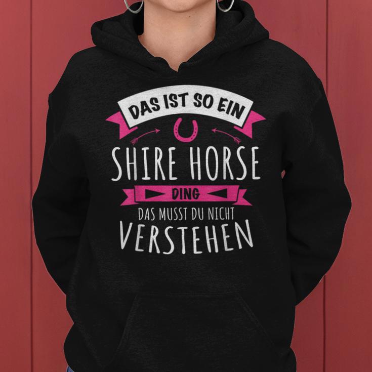 Shire Horse Das Ist So Ein Shire Horse Ding S Kapuzenpullover für Damen