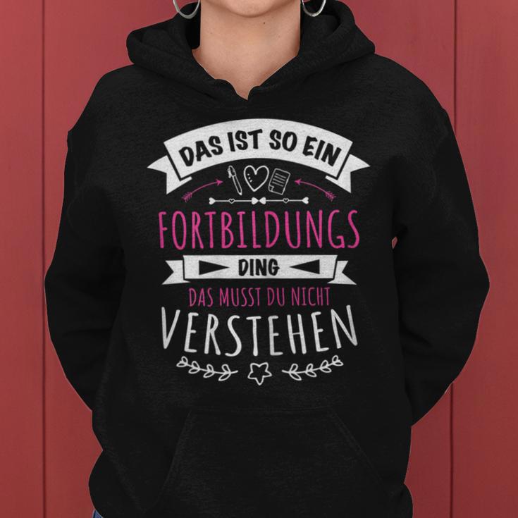 Women's 'Das Ist So Ein Fortbildungs Ding' 'Das Ist So Ein Fort Kapuzenpullover für Damen