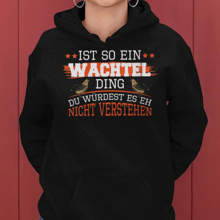 Women's Quail Is So Ein Wachtel Ding Quail Breeding Quail With-Neck Kapuzenpullover für Damen