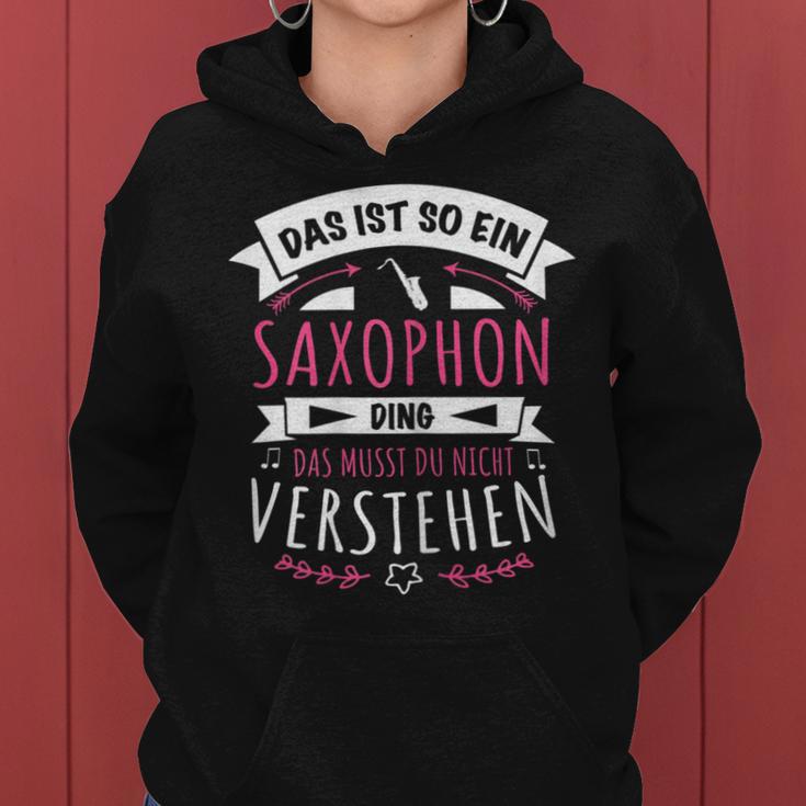 Women's Saxophonist Saxophone Musician Das Ist So Ein Saxophone Ding Kapuzenpullover für Damen