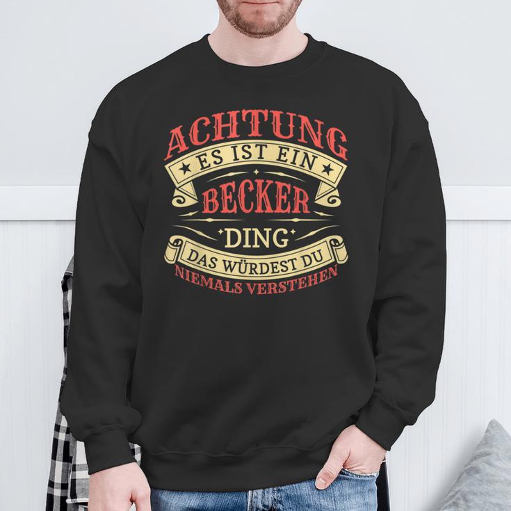 Achtung Es Ist Ein Becker Ding Last Name Plate S Sweatshirt Geschenke für alte Männer