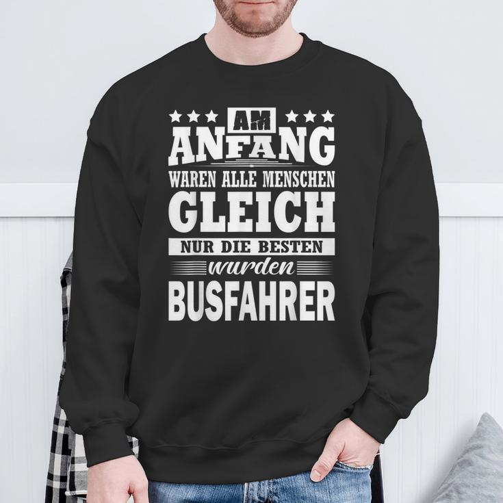 Am Anfang Waren Alle Menschen Ggleich Busfahrer Sweatshirt Geschenke für alte Männer