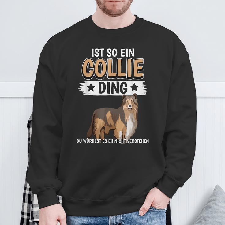 Collie Ist So Ein Collie Ding Longhaarcollie Sweatshirt Geschenke für alte Männer