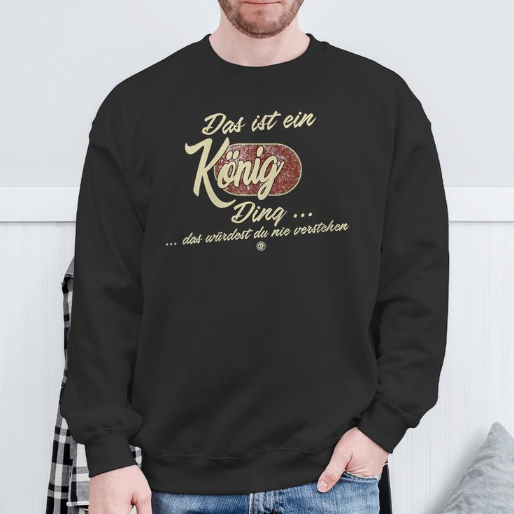 Damen Das Ist Ein König Ding Lustiges Familie König Mit-Ausschnitt Sweatshirt Geschenke für alte Männer