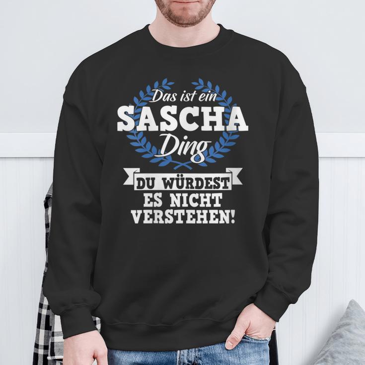 Damen Das Ist Ein Sascha Ding Du Würdest Es Nichterstehen Mit-Ausschnitt Sweatshirt Geschenke für alte Männer