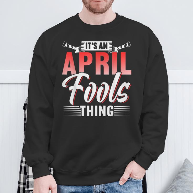 Das Ist Ein Aprilscherz Ding Sarkastisch April Witz Sweatshirt Geschenke für alte Männer