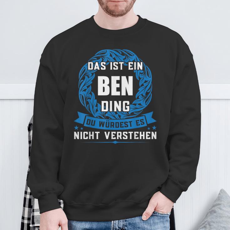 Das Ist Ein Ben Ding First Name Sweatshirt Geschenke für alte Männer