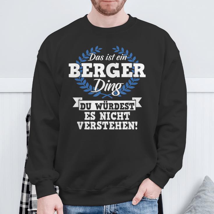 Das Ist Ein Berger Ding Du Würdest Es Nichterstand Sweatshirt Geschenke für alte Männer