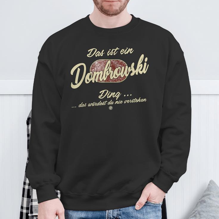 Das Ist Ein Dombrowski Ding Family Dombrowski Sweatshirt Geschenke für alte Männer