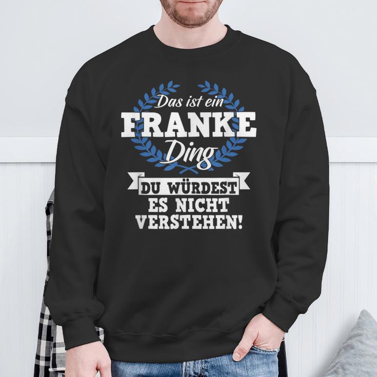 Das Ist Ein Franke Ding Du Würdest Es Nicht Understand Sweatshirt Geschenke für alte Männer