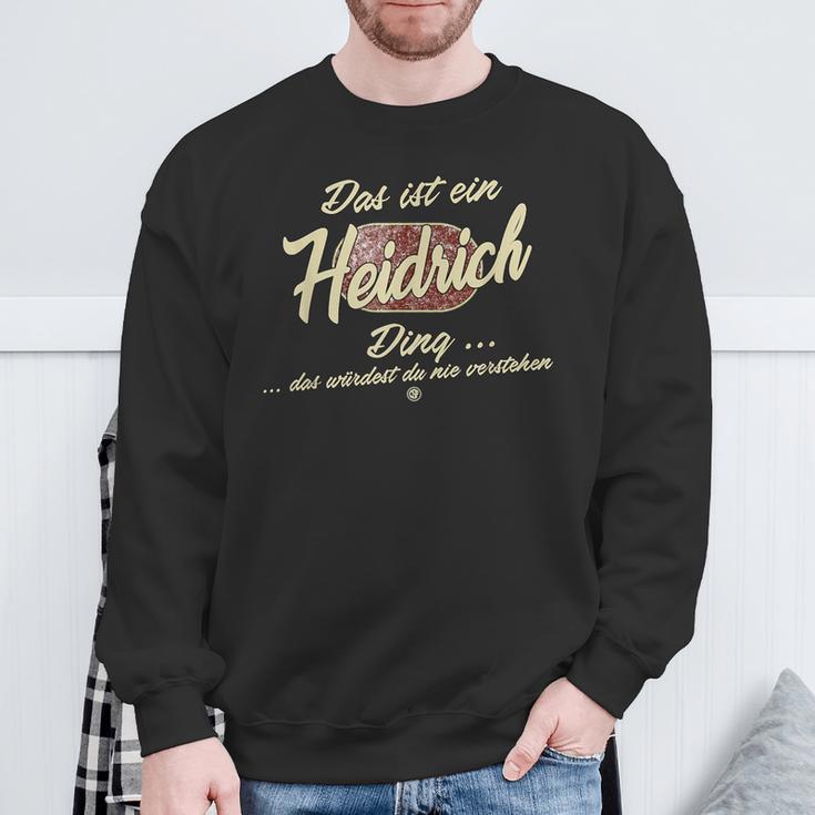 Das Ist Ein Heidrich Ding Family Heidrich Sweatshirt Geschenke für alte Männer