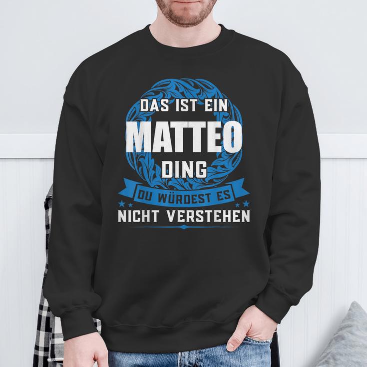 Das Ist Ein Matteo Dingorname Sweatshirt Geschenke für alte Männer