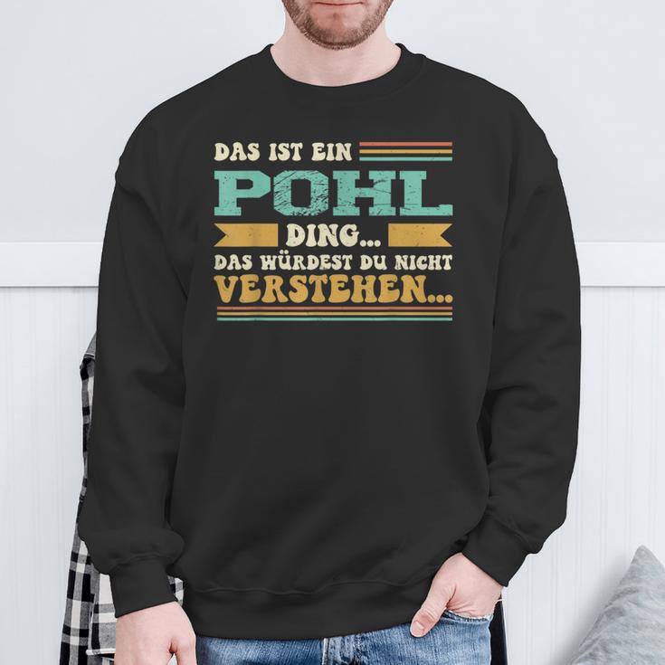 Das Ist Ein Pohl Ding Sweatshirt Geschenke für alte Männer