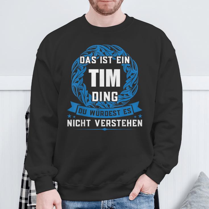 Das Ist Ein Tim Ding First Name Sweatshirt Geschenke für alte Männer