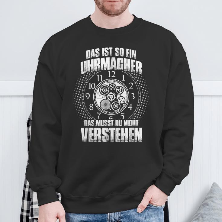 Das Ist So Ein Uhrmacher Ding Sweatshirt Geschenke für alte Männer