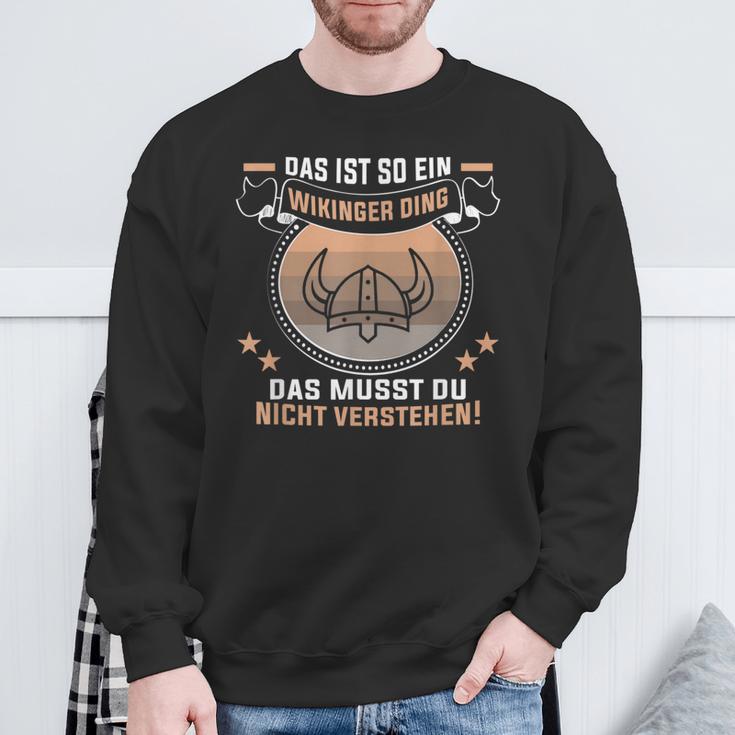 Das Ist So Ein Wikinger Ding Germanen Und Wikinger Sweatshirt Geschenke für alte Männer