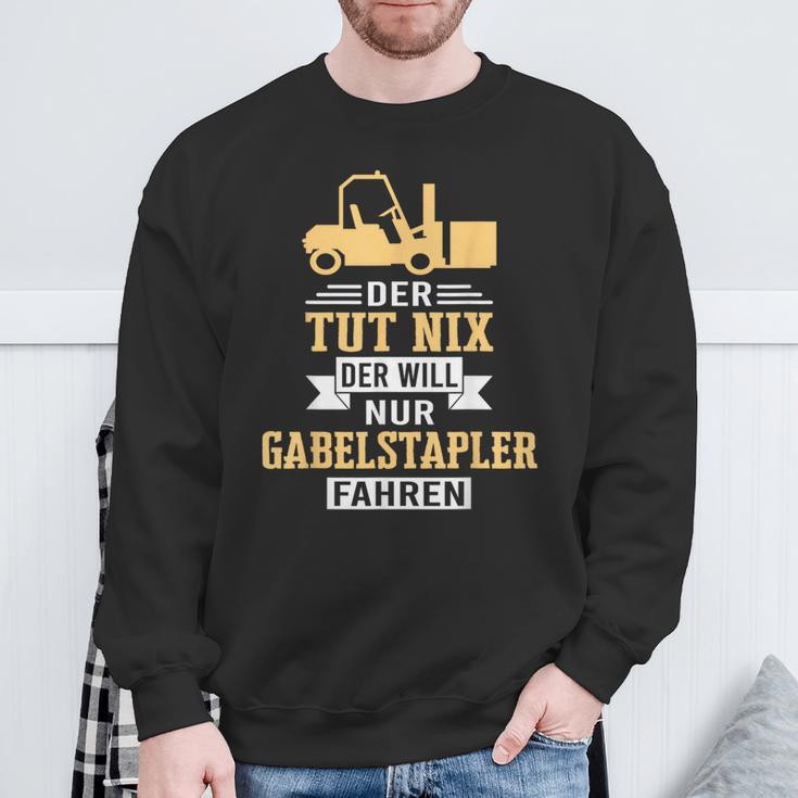 Der Will Nur Forklift Driving Forklift Driver Forklift Sweatshirt Geschenke für alte Männer