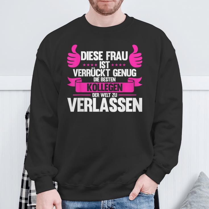 Diese Frau Isterrückt Genug Die Bestn Kollegen D Kollege Sweatshirt Geschenke für alte Männer