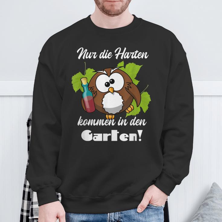 Sayings Nur Die Hart Kommen In Den Garten Sweatshirt Geschenke für alte Männer