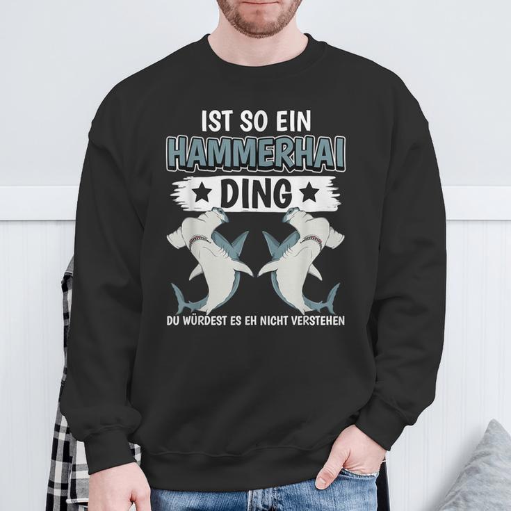 Hammerhaie Sachen Ist So Ein Hammerhai Ding Hammerhai Sweatshirt Geschenke für alte Männer