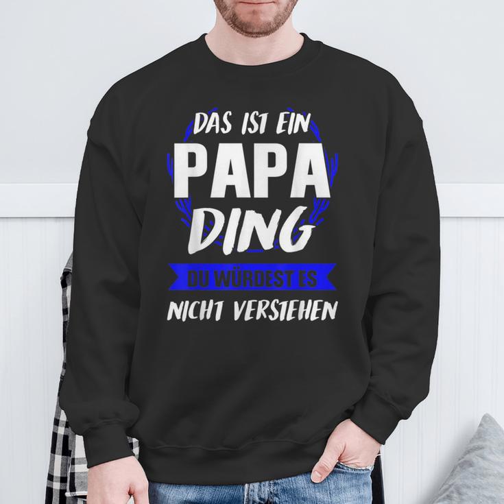 Herren Das Ist Ein Papa Ding Papa Eltern Sweatshirt Geschenke für alte Männer