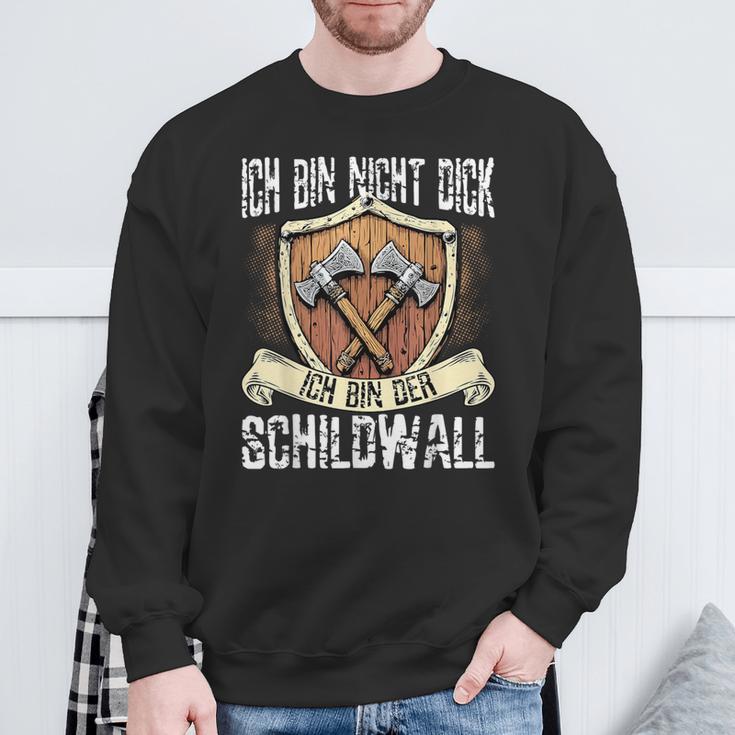 Ich Bin Nicht Dick Ich Bin Der Schildwall Sarcasmus Sweatshirt Geschenke für alte Männer