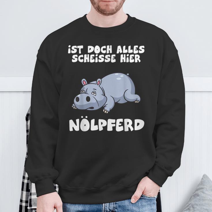 Ist Doch Alles Scheiße Hier Nölpferd Sweatshirt Geschenke für alte Männer