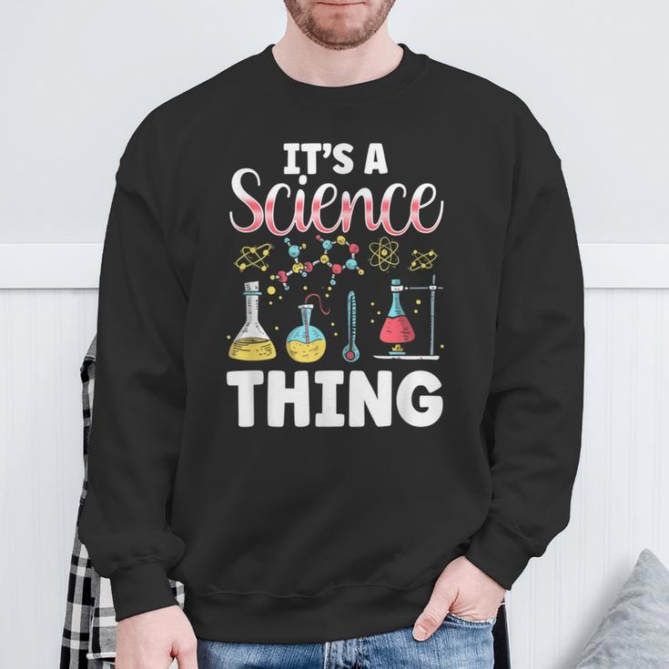 Ist Ein Wissenschaft Ding Team Wissenschaftler Science Sweatshirt Geschenke für alte Männer