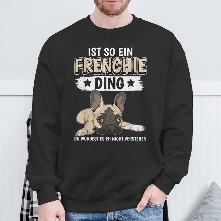 Ist So Ein Frenchie Ding Sachen French Bulldog Sweatshirt Geschenke für alte Männer