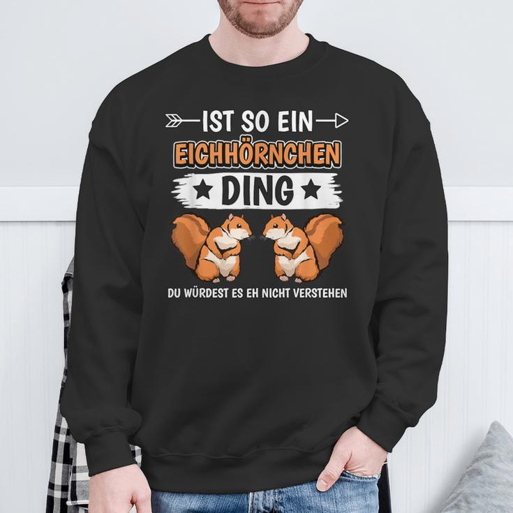 Ist So Ein Squirrel Ding Sweatshirt Geschenke für alte Männer