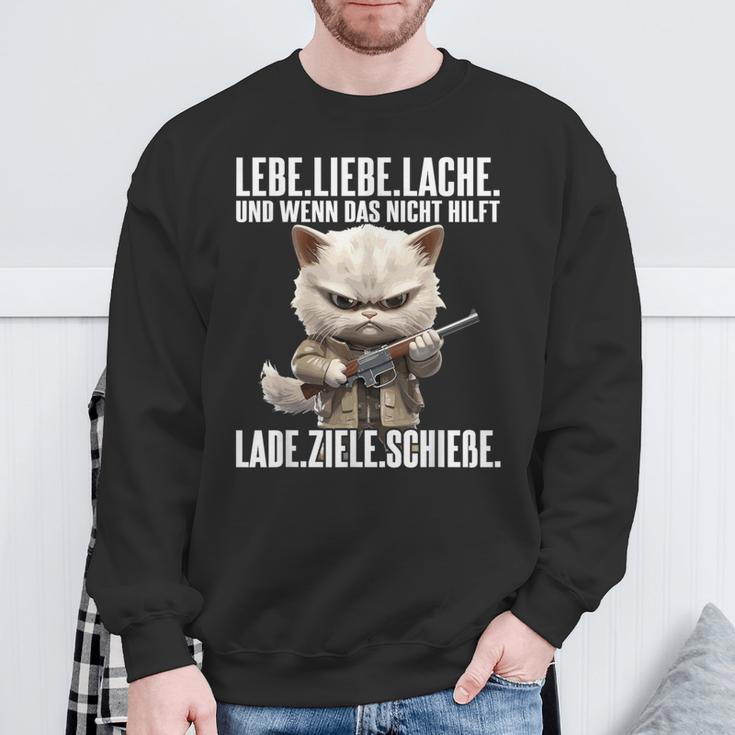 Lebe Liebe Lache Wenn Das Nicht Hilft Lade Ziele Schieße Sweatshirt Geschenke für alte Männer