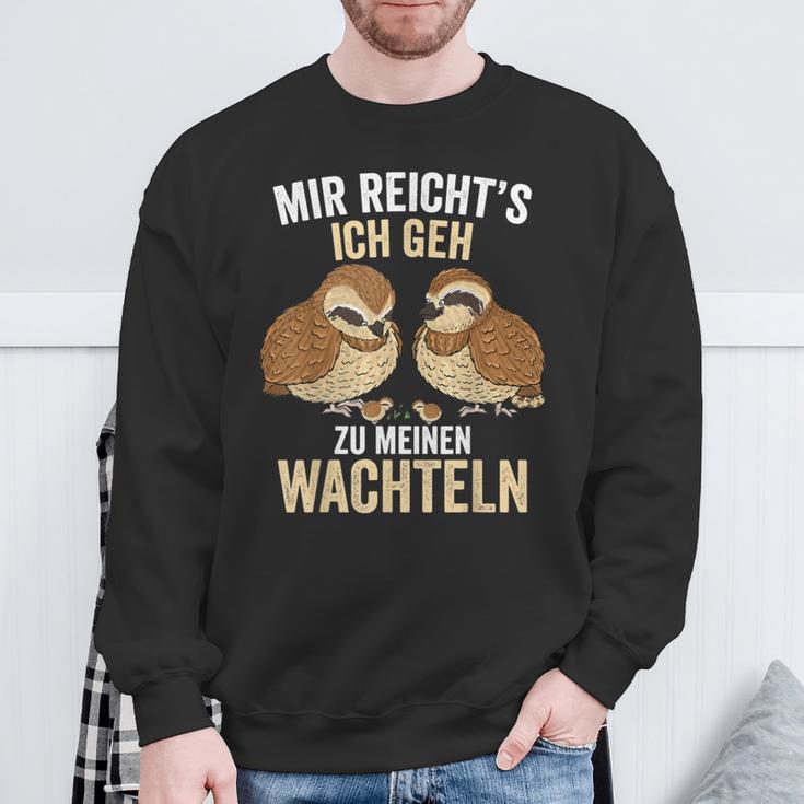 Mir Reichts Ich Geh Zu Meinem Wachteln Züchter German Sweatshirt Geschenke für alte Männer