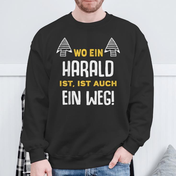 With Name Harald Wo Ein Harald Istorname Sweatshirt Geschenke für alte Männer