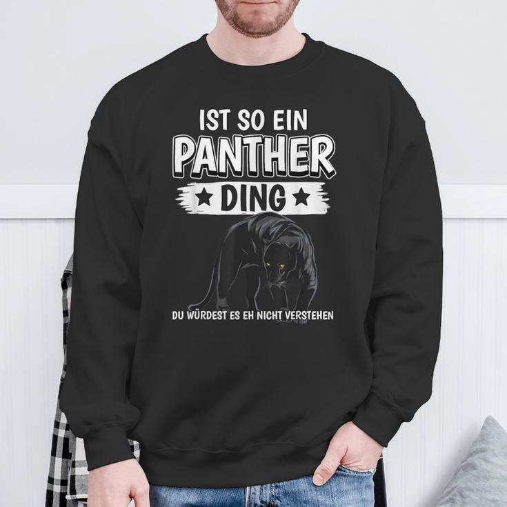 Panther Panter Sachen Ist So Ein Panther Ding Panther Sweatshirt Geschenke für alte Männer