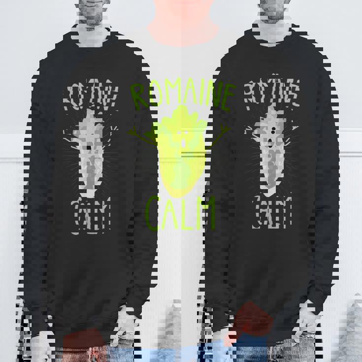 Romaine Calm Gardener Vegetable Gardening Pun Humor Sweatshirt Gifts for Old Men
