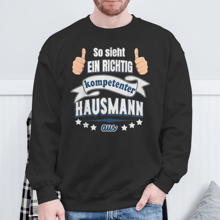 So Sieht Ein Richtig Competent Hausmann Aus Sweatshirt Geschenke für alte Männer