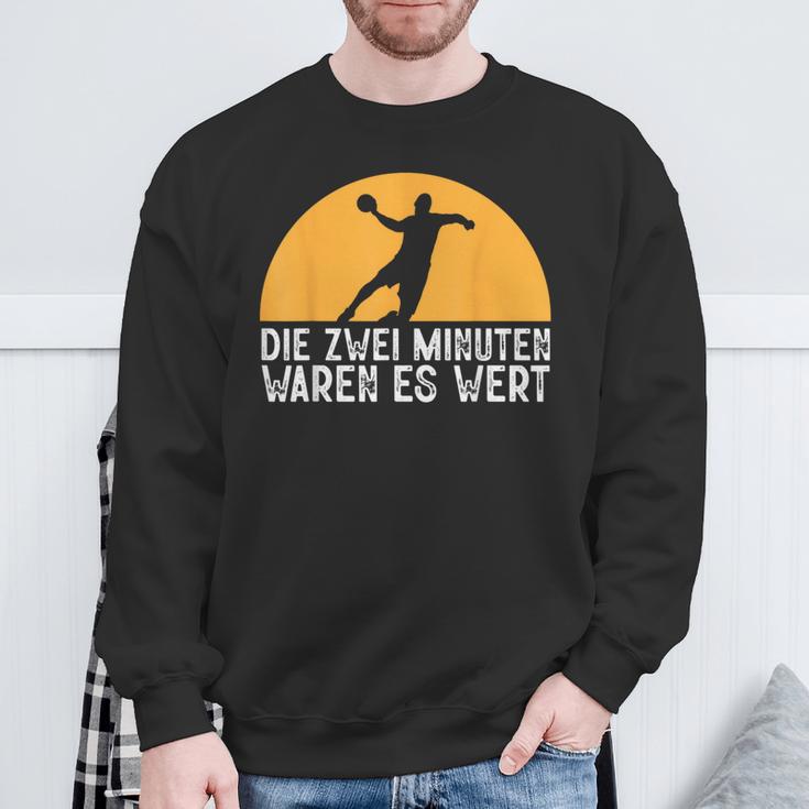 Two Minutes Waren Es Wert Handball Player Hanballer Sweatshirt Geschenke für alte Männer