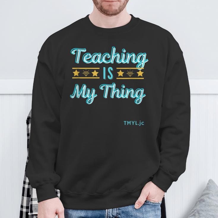 Unterricht Ist Meine Sache Für Lehrer Aller Dinge Lehrer Sweatshirt Geschenke für alte Männer