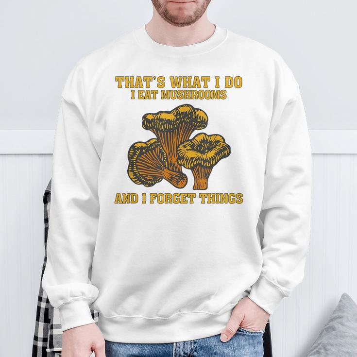 Das Ist Was Ich Mache Ich Esse Austernpilze Undergesse Dinge Sweatshirt Geschenke für alte Männer