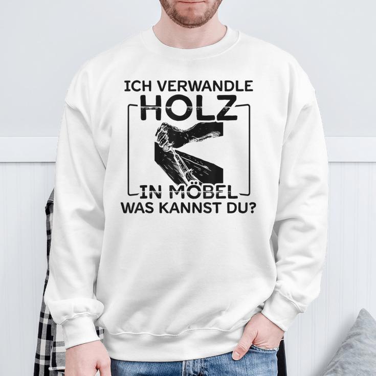 Ich Transformle Holz In Möbel Was Kannst Du Carpenter's Sweatshirt Geschenke für alte Männer